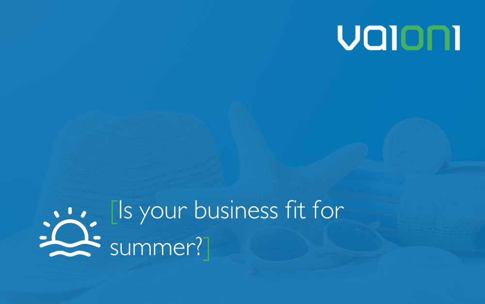Is your business fit for summer?